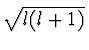 $ \sqrt{l(l+1)}$