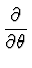 $\displaystyle {\partial \over \partial \theta}$