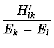 $\displaystyle {H'_{lk} \over E_k - E_l}$