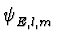 $ \psi_{E,l,m}^{}$