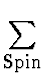 $\displaystyle \sum_{\mbox{Spin}}^{}$