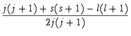 $\displaystyle {j(j+1) + s
(s+1) - l(l+1) \over 2 j(j+1)}$
