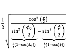 $\displaystyle \einhalb \sqrt{ {\cos^2\left( \halbe{\phi}\right)} \over
\underbr...
...0))}
- \underbrace{\sin^2\left( \halbe{\phi}\right)}_{\einhalb
(1-\cos(\phi))}}$