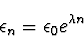 \begin{displaymath}
\epsilon_n = \epsilon_0 e^{\lambda n}
\end{displaymath}