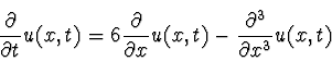 \begin{displaymath}
{\partial \over \partial t} u(x,t) = 6 {\partial \over \partial x}
u(x,t) - {\partial^3 \over \partial x^3} u(x,t)
\end{displaymath}