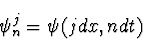 \begin{displaymath}
\psi_n^j = \psi(j dx, n dt)
\end{displaymath}