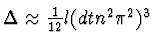 $\Delta
\approx {1 \over 12} l (dt n^2 \pi^2)^3$