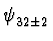 $\displaystyle \psi_{32\pm 2}^{}$