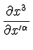 $\displaystyle {\partial x^{3} \over \partial x'^{\alpha}}$