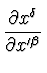 $\displaystyle {\partial x^{\delta} \over \partial x'^{\beta}}$