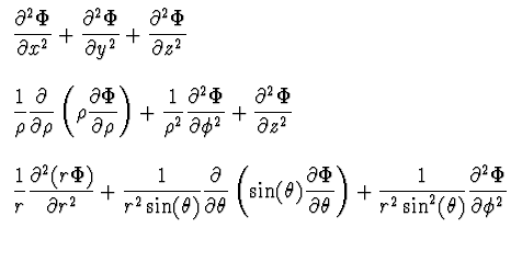 $\displaystyle \begin{array}{l}
\displaystyle
{{\partial^2 \Phi}\over {\partial ...
... \sin^2(\theta)}} {{\partial^2 \Phi}\over {\partial
\phi^2}} \\ \\
\end{array}$