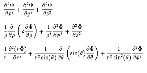 $\displaystyle \begin{array}{l}
\displaystyle
{{\partial^2 \Phi}\over {\partial ...
... \sin^2(\theta)}} {{\partial^2 \Phi}\over {\partial
\phi^2}} \\ \\
\end{array}$