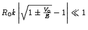 $R_0 k
\left\vert\sqrt{1\pm {V_0 \over E}} - 1 \right\vert \ll 1$