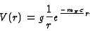 \begin{displaymath}
V(r) = g {1 \over r} e^{{- m_{\pi} c \over \hbar} r}
\end{displaymath}
