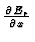 $ {\partial E_r \over \partial x}$