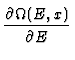 $\displaystyle {\partial \Omega(E,x) \over \partial E}$