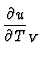 $\displaystyle {\partial u \over \partial T}_{V}^{}$