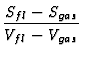 $\displaystyle {S_{fl} - S_{gas} \over V_{fl} - V_{gas}}$