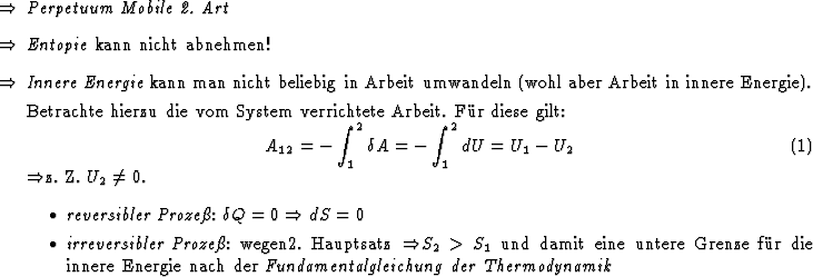 \begin{Folgerungen}
\item \emindex{Perpetuum Mobile 2. Art}
\item \emindex{Ent...
...emindex{Fundamentalgleichung der Thermodynamik}
\end{itemize} \end{Folgerungen}